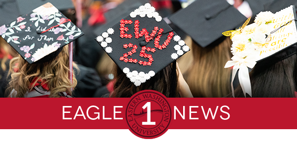 Eagle 1 News logo with photos of graduation cap that says "EWU 25."